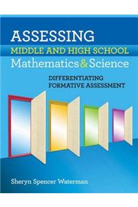 Assessing Middle and High School Mathematics & Science