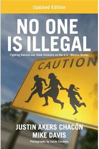 No One Is Illegal (Updated Edition)