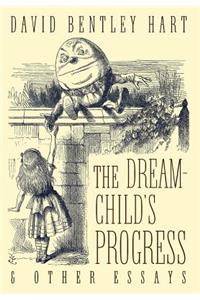 The Dream-Child's Progress and Other Essays