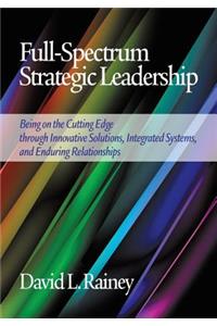 Full-Spectrum Strategic Leadership