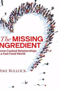 Missing Ingredient: Home Cooked Relationships in a Fast Food World