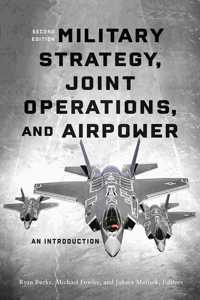 Military Strategy, Joint Operations, and Airpower