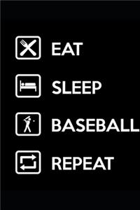 Eat Sleep Baseball Repeat
