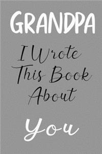Grandpa I Wrote This Book About You