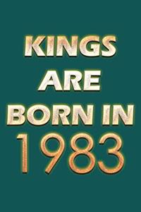 Kings Are Born In 1983 Notebook