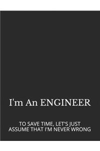 I'm an Engineer