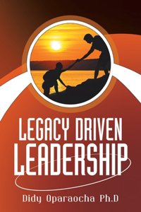 Legacy Driven Leadership