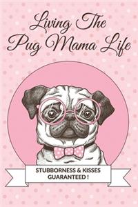 Living The Pug Mama Life