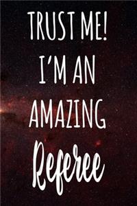 Trust Me! I'm An Amazing Referee