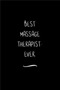 Best Massage Therapist. Ever