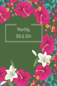 Monthly Bill & Sh!t