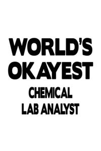World's Okayest Chemical Lab Analyst