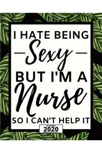 I Hate Being Sexy But I'm Nurse