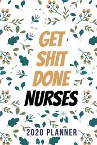 Get Shit Done Nurse 2020 Planner