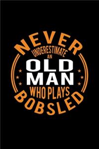 Never Underestimate An Old Man Who Plays Bobsled