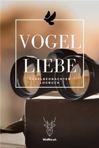 Vogelliebe - Vogelbeobachter Logbuch