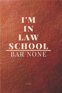 I'm in Law School Bar None
