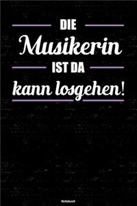 Die Musikerin ist da kann losgehen! Notizbuch