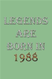Legends Are Born In 1988 Notebook