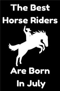 The Best Horse Riders Are Born In July