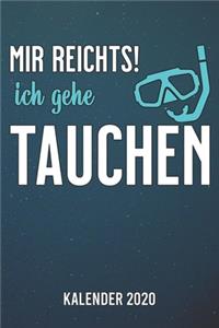 Mir reicht's - Taucher Kalender 2020