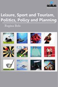 Leisure, Sport and Tourism, Politics, Policy and Planning