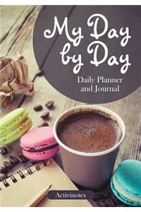 My Day by Day Daily Planner and Journal