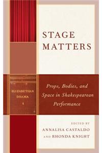 Stage Matters