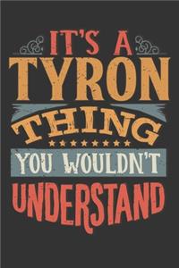 Its A Tyron Thing You Wouldnt Understand