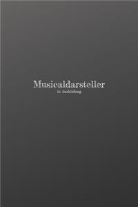 Musicaldarsteller in Ausbildung