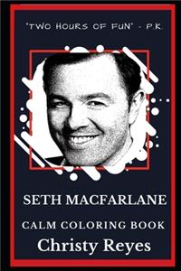 Seth MacFarlane Calm Coloring Book