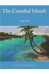 The Cannibal Islands