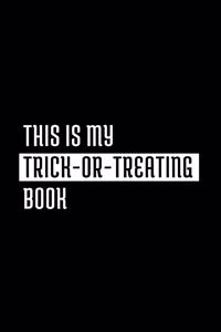 This Is My Trick-Or-Treating Book