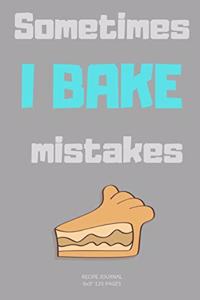 I Bake Mistakes