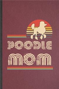 Poodle Mom