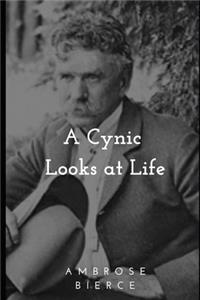 A Cynic Looks at Life