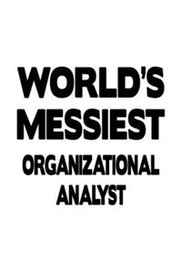 World's Messiest Organizational Analyst