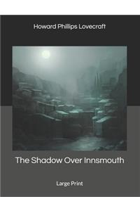 The Shadow Over Innsmouth