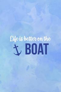 Life Is Better On The Boat