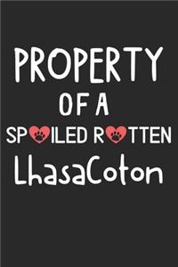 Property Of A Spoiled Rotten LhasaCoton