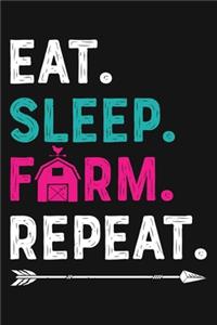 Eat Sleep Farm Repeat