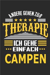 Andere gehen zur Therapie Ich gehe einfach Campen