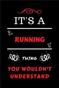 It's A Running Thing You Wouldn't Understand
