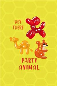 Hey There Party Animal!