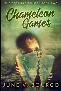 Chameleon Games (The Crossing Trilogy Book 2)