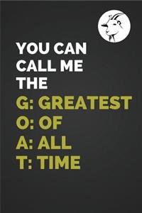You Can Call Me the Greatest of All Time