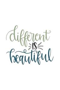 Different Is Beautiful: 150 Lined Journal Pages Planner Diary Notebook
