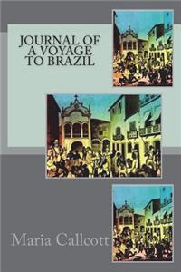 Journal of a Voyage to Brazil