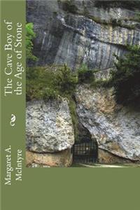 The Cave Boy of the Age of Stone