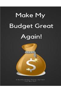 Make My Budget Great Again!